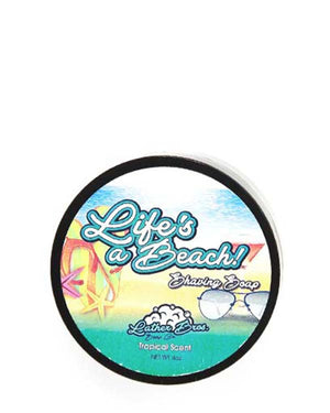 LATHER BROS LIFE'S A BEACH SHAVING SOAP 4 OZ